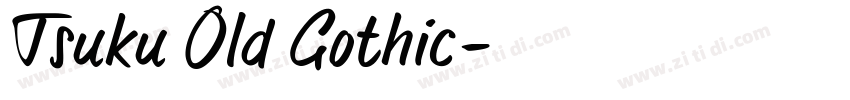 Tsuku Old Gothic字体转换